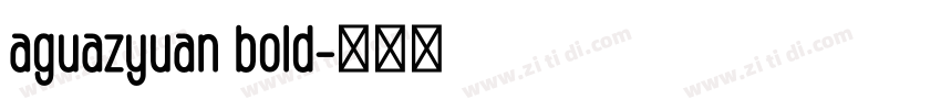 aguazyuan bold字体转换